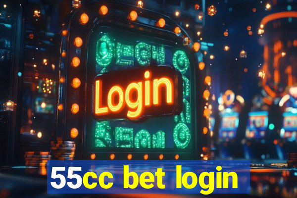 55cc bet login